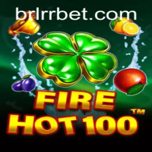 Descubra o Mundo de FireHot100: O Novo Fenômeno do BRARR.BET
