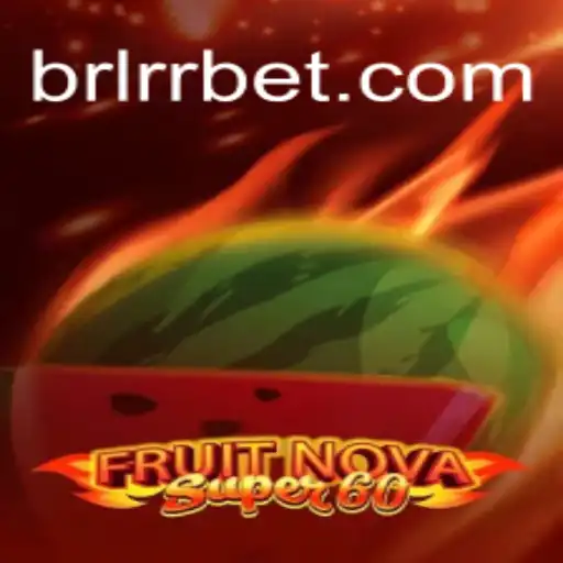 Descubra o Fascínio do FruitNovaSuper60 no BRARR.BET